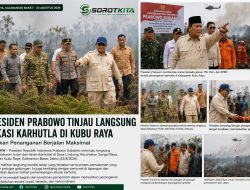 Presiden Prabowo Subianto Turun Langsung ke Lokasi Karhutla di Kubu Raya