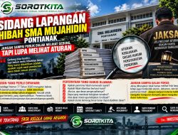 Sidang Lapangan Hibah SMA Mujahidin: Jangan Sampai Publik Diajak Melihat Gedung, Tapi Lupa Melihat Aturan