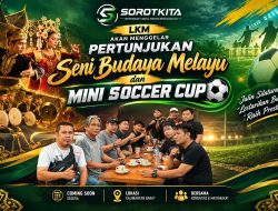 LKM akan Menggelar Pertunjukan Seni Budaya Melayu dan Mini Soccer Cup