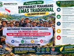 Penambang Emas Tradisional Kalbar Bersuara: Tak Anti Pers, Tak Minta Kebal Hukum — Mereka Menuntut Keadilan Dan Kepastian Legalitas