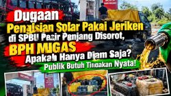 Dugaan Pengisian Solar Pakai Jeriken di SPBU Pasir Panjang Disorot, BPH MIGAS Apakah Hanya Diam Saja? Publik Butuh Tindakan Nyata!